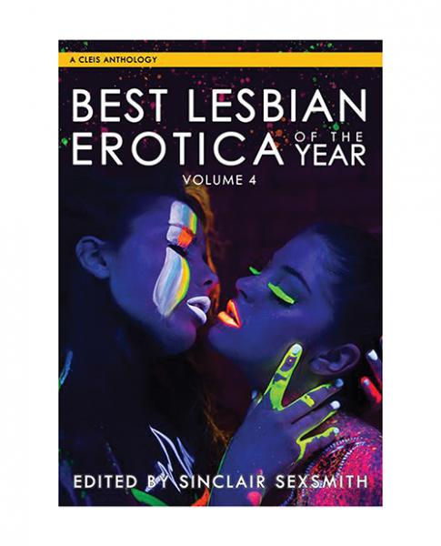 Best Lesbian Erotica Of The Year Volume 4 Book