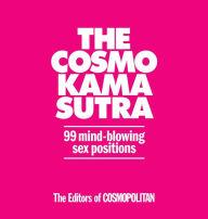 Cosmo Kama Sutra 99 Mind Blowing Sex Positions Book